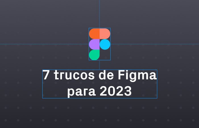 7 trucos y atajos de Figma que debes conocer